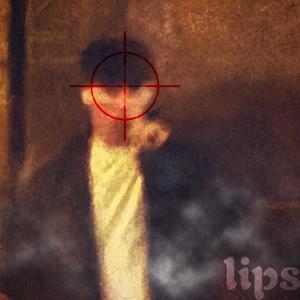lips (Explicit)