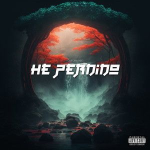 He Perdido (Explicit)