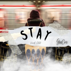 Stay (Vocal Edit)