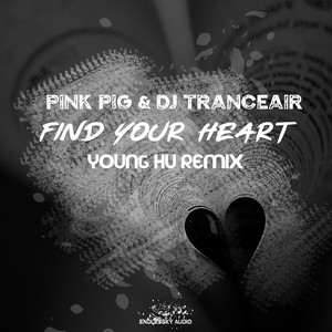 Find Your Heart (Young Hu Radio Edit Remix)