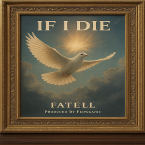 If I Die Produced By Flowganic