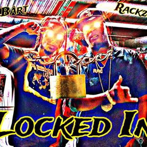 Locked In (feat. Rackz1k) [Explicit]