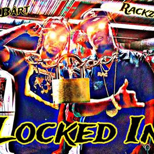 Locked In (feat. Rackz1k) (Explicit)