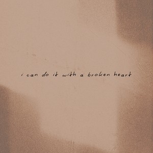 I Can Do It With a Broken Heart