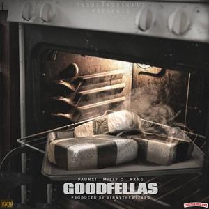 Goodfellas (feat. Paunxi & Kxng) [Explicit]