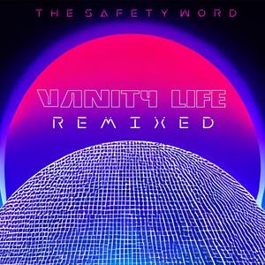 Vanity Life (Ash Knight Remix)