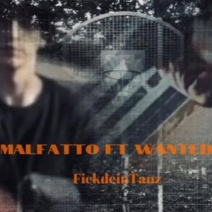 Fick dein Tanz (feat. Malfatto, Wanted36 & Wantedbeats36) [Explicit]