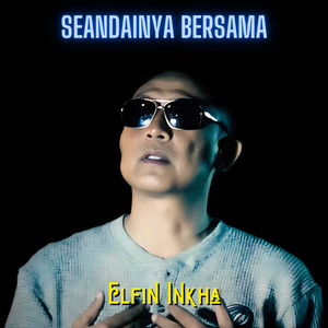 Seandainya Bersama