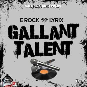 Gallant Talent (feat. Lyrix)