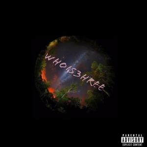 whois3hree (Explicit)