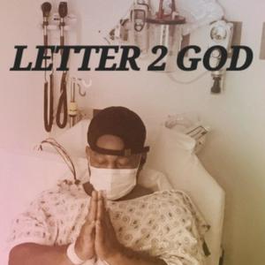 LETTER 2 GOD (Explicit)