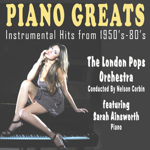 Piano Greats - Instrumental Hits from 1950’s-80’s