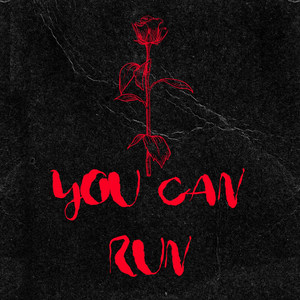 You Can Run