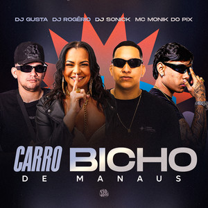 Carro Bicho de Manaus (Explicit)