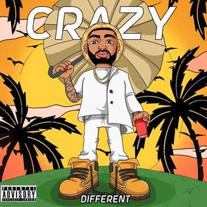 Crazy (Explicit)