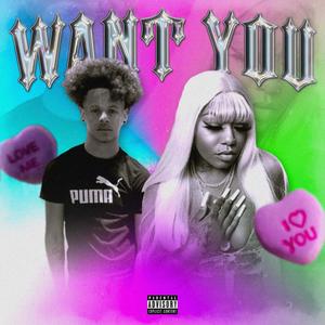 Want You (feat. Richie2Slicc)