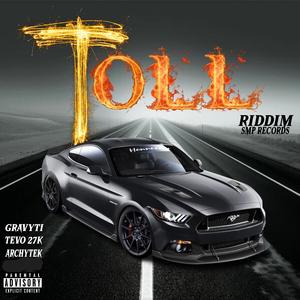 Toll Riddim (Explicit)