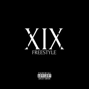 XIX Freestyle (Explicit)