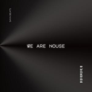 We are house