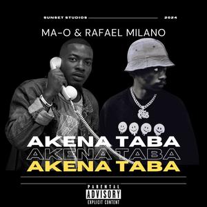 Akena Taba (feat. Rafael Milano) [Explicit]