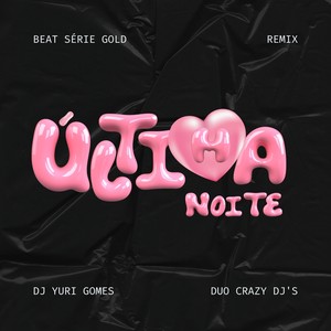 AQC ÙLTIM@ NOITE (REMIX|Explicit)