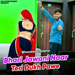 Bhari Jawani Naar Teri Dukh Pawe