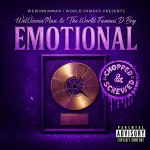 Emotional (Chopped & Screwed) (Explicit)