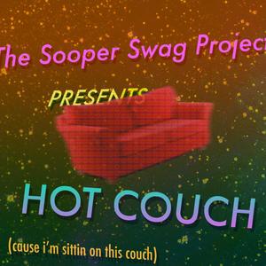 Hot Couch (Cause I'm Sittin' on This Couch) [Explicit]