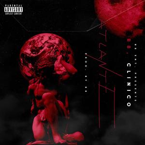 ATLANTE (feat. Clinico) [Explicit]