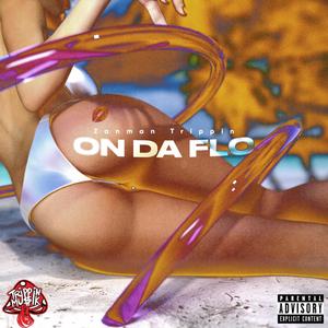 On Da Flow (Explicit)