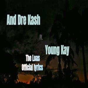 The Loas_ (Official Lyrics) (feat. Young kay)