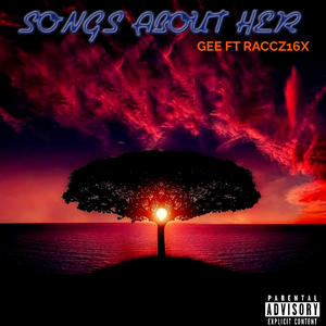 Song bout her (feat. raccz16x) (Explicit)