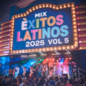 Mix Éxitos latinos 2025, Vol.5