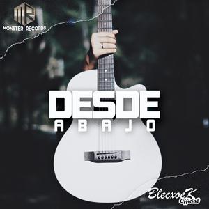 Desde Abajo (Explicit)