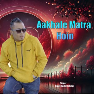 AAKHALE MATRA HOIN