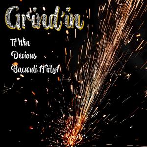 Grindin (feat. Deviou$ & Bacardi 1Fifty1) [Explicit]