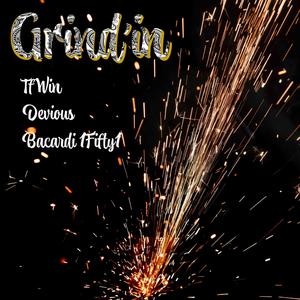Grindin (feat. Deviou$ & Bacardi 1Fifty1) (Explicit)