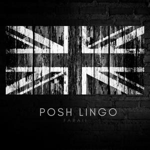 Posh Lingo (Explicit)