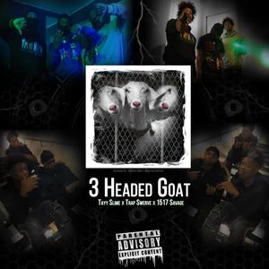 3 Headed Goat (Explicit)