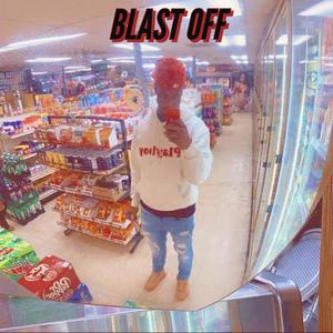 Blast Off (Explicit)