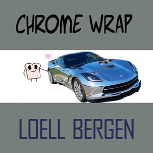 Chrome wrap (alblum mix)