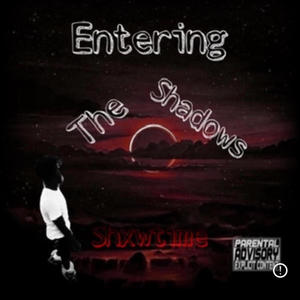 ENTERING THE SHADOWS (Explicit)