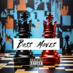 Boss Moves (feat. Tyrique) [Explicit]