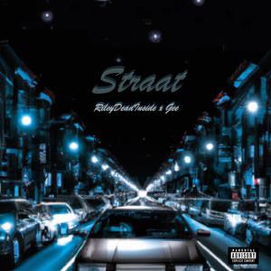 Straat (feat. RileyDeadInside) [Explicit]