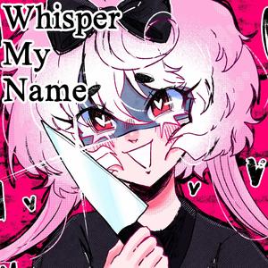 Whisper My Name (feat. MAIKA) [remake]