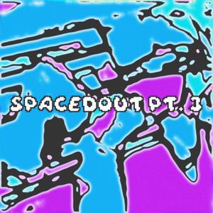 Spacedout, Pt. 3