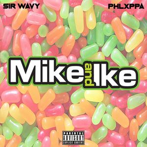 Mike N' Ike (feat. Phlxppa) [Explicit]