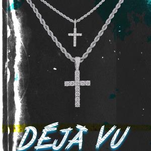 DÉJÁ VU (feat. lil champ)