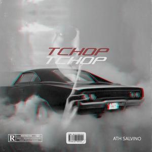 Tchop (Explicit)