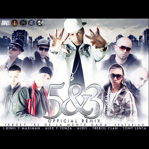 5 & 3 (Official Remix) [feat. Tony Lenta, Alex y Yenza, Aldo, Jking y Maximan & Trebol Clan]